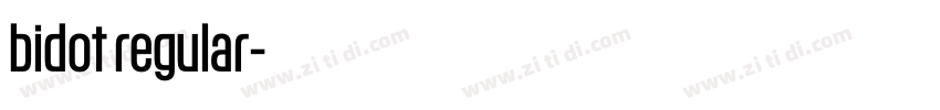 bidot regular字体转换 bidot regular字体转换